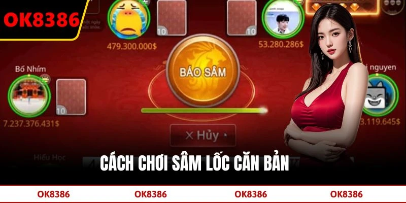 Cách chơi sâm lốc căn bản