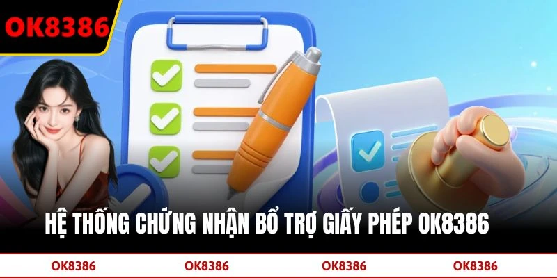 Hệ thống chứng nhận bổ trợ giấy phép OK8386