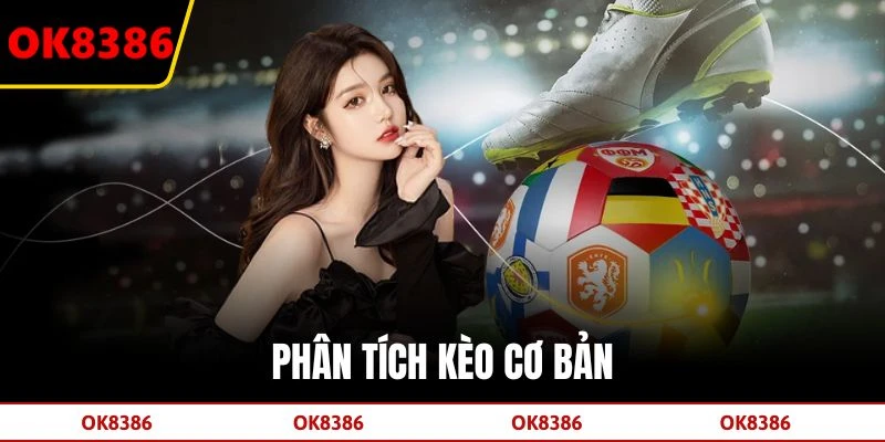 Phân tích kèo cơ bản